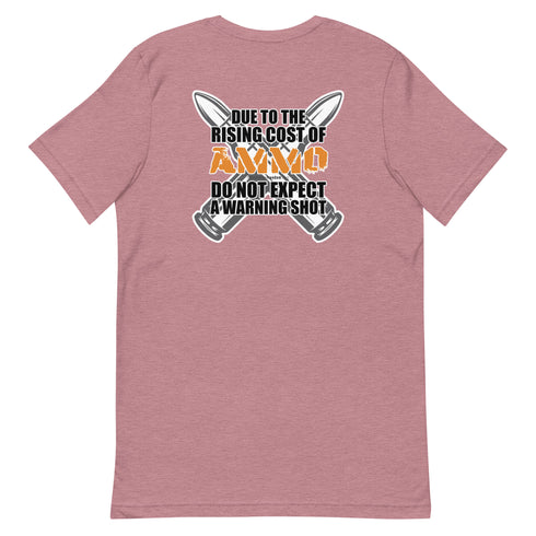Rising Cost of Ammo Short-sleeve unisex t-shirt - Mainstream Freedom